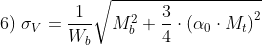 6)\; \sigma_{V}=\frac{1}{W_{b}}\sqrt{M_{b}^{2}+\frac{3}{4}\cdot \left (\alpha _{0}\cdot M_{t} \right )^{2}}